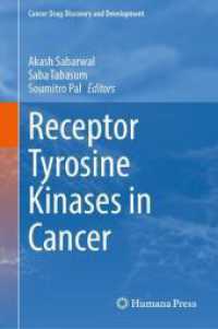 Receptor Tyrosine Kinases in Cancer (Cancer Drug Discovery and Development) （2025. x, 373 S. X, 373 p. 37 illus., 34 illus. in color. 235 mm）
