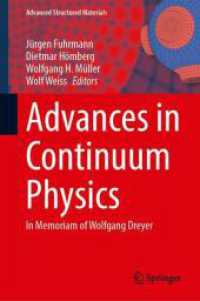 Advances in Continuum Physics : In Memoriam of Wolfgang Dreyer (Advanced Structured Materials 238) （2025. vii, 793 S. VII, 793 p. 190 illus., 163 illus. in color. 235 mm）