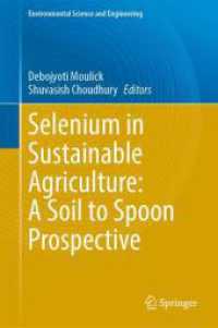 Selenium in Sustainable Agriculture: A Soil to Spoon Prospective， 2 Teile (Environmental Science and Engineering)