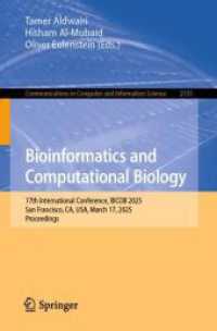 Bioinformatics and Computational Biology : 17th International Conference， BICOB 2025， San Francisco， CA， USA， March 17， 2025， Proceedings (Communications in Computer and Information Science 2535)