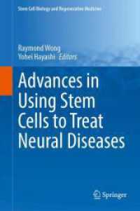 Advances in Using Stem Cells to Treat Neural Diseases (Stem Cell Biology and Regenerative Medicine)