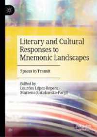 Literary and Cultural Responses to Mnemonic Landscapes : Spaces in Transit