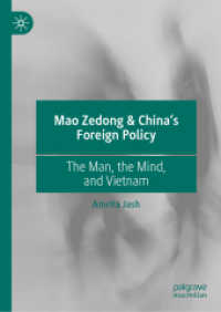 Mao Zedong & China's Foreign Policy : The Man, the Mind, and Vietnam