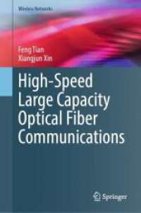 High-Speed Large Capacity Optical Fiber Communications (Wireless Networks) （2025. x, 185 S. X, 185 p. 140 illus., 121 illus. in color. 235 mm）