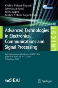 Advanced Technologies in Electronics, Communications and Signal Processing (Lecture Notes of the Institute for Computer Sciences, Social Informatics and Telecommunications Enginee) （2025. xii, 399 S. XII, 399 p. 233 illus. 235 mm）