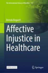 Affective Injustice in Healthcare (The International Library of Bioethics)