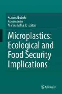 Microplastics: Ecological and Food Security Implications （2025. x, 413 S. X, 413 p. 32 illus., 30 illus. in color. 235 mm）