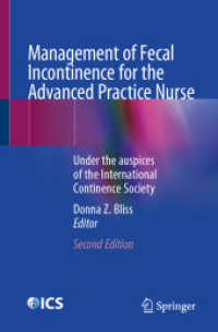 Management of Fecal Incontinence for the Advanced Practice Nurse : Under the auspices of the International Continence Society （2ND）