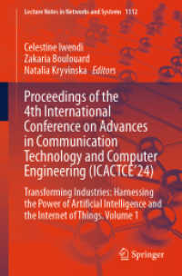 Proceedings of the 4th International Conference on Advances in Communication Technology and Computer Engineering (ICACTC (Lecture Notes in Networks and Systems 1312) （2025. xiii, 664 S. XIII, 664 p. 250 illus., 65 illus. in color. 235 mm）