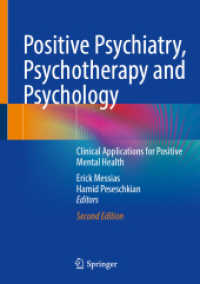 Positive Psychiatry， Psychotherapy and Psychology : Clinical Applications for Positive Mental Health