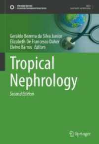 Tropical Nephrology (Sustainable Development Goals Series) （2. Aufl. 2025. xiv, 470 S. XIV, 470 p. 87 illus., 67 illus. in color.）