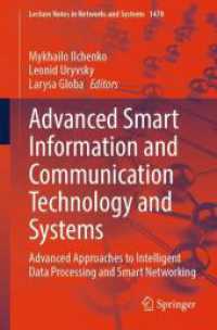 Advanced Smart Information and Communication Technology and Systems : Advanced Approaches to Intelligent Data Processing and Smart Networking (Lecture Notes in Networks and Systems 1470)