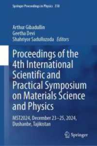 Proceedings of the 4th International Scientific and Practical Symposium on Materials Science and Physics : MST2024， December 23-25， 2024， Dushanbe， Tajikistan (Springer Proceedings in Physics 318)