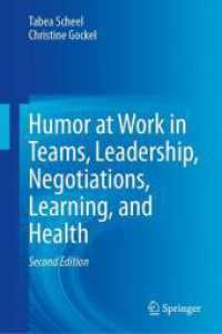 Humor at Work in Teams， Leadership， Negotiations， Learning， and Health