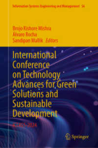International Conference on Technology Advances for Green Solutions and Sustainable Development : ICT4GS-2024 (Information Systems Engineering and Management 56) （2025. xx, 480 S. XX, 480 p. 235 mm）
