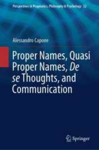 Proper Names, Quasi Proper Names, De se Thoughts, and Communication (Perspectives in Pragmatics, Philosophy & Psychology)