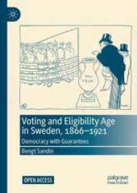 Voting and Eligibility Age in Sweden， 1866-1921 : Democracy with Guarantees
