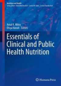 Essentials of Clinical and Public Health Nutrition (Nutrition and Health) （2025. 389 S. Approx. 390 p. 97 illus., 39 illus. in color. 235 mm）