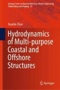 Hydrodynamics of Multi-purpose Coastal and Offshore Structures (Springer Series on Naval Architecture, Marine Engineering, Shipbuilding and Shipping)