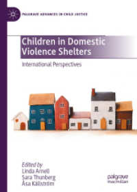 Children in Domestic Violence Shelters : International Perspectives (Palgrave Advances in Child Justice)