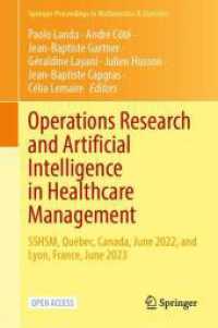 Operations Research and Artificial Intelligence in Healthcare Management : SSHSM, Québec, Canada, June 2022, and Lyon, France, June 2023 (Springer Proceedings in Mathematics & Statistics)