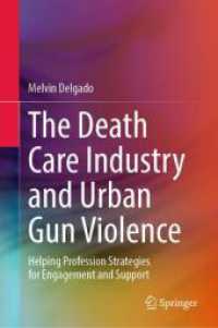 The Death Care Industry and Urban Gun Violence : Helping Profession Strategies for Engagement and Support