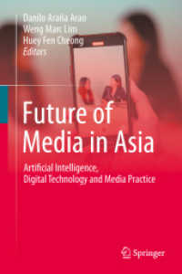 Future of Media in Asia : Artificial Intelligence, Digital Technology and Media Practice