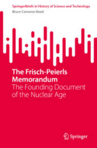 The Frisch-Peierls Memorandum : The Founding Document of the Nuclear Age (Springerbriefs in History of Science and Technology)