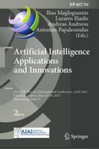 Artificial Intelligence Applications and Innovations : 21st IFIP WG 12.5 International Conference， AIAI 2025， Limassol， Cyprus， June 26-29， 2025， Proceedings， Part II (IFIP Advances in Information and Communication Technology 756)
