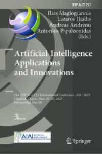Artificial Intelligence Applications and Innovations : 21st IFIP WG 12.5 International Conference， AIAI 2025， Limassol， Cyprus， June 26-29， 2025， Proceedings， Part III (IFIP Advances in Information and Communication Technology 757)