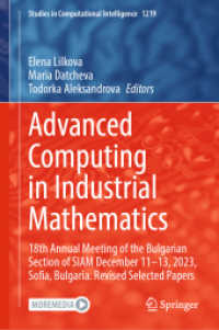 Advanced Computing in Industrial Mathematics : 18th Annual Meeting of the Bulgarian Section of SIAM December 11-13, 2023, Sofia, Bulgaria. Revised Selected Papers (Studies in Computational Intelligence)