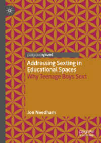 Addressing Sexting in Educational Spaces : Why Teenage Boys Sext (Studies in Childhood and Youth)