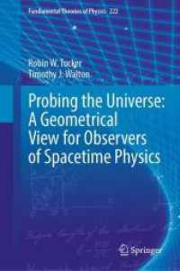 Probing the Universe: A Geometrical View for Observers of Spacetime Physics (Fundamental Theories of Physics 222)