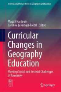 Curricular Changes in Geography Education : Meeting Social and Societal Challenges of Tomorrow (International Perspectives on Geographical Education)