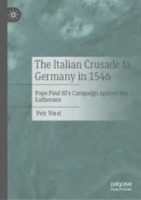 The Italian Crusade to Germany in 1546 : Pope Paul III's Campaign against the Lutherans