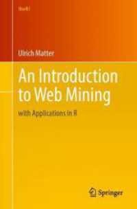 An Introduction to Web Mining : with Applications in R (Use R!)