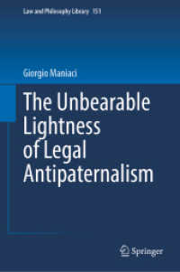法における反パターナリズムの耐えられない軽さ<br>The Unbearable Lightness of Legal Antipaternalism (Law and Philosophy Library)