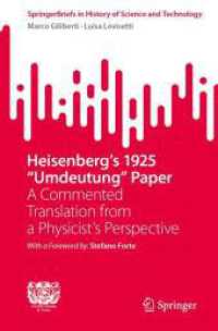 Heisenberg's 1925 'Umdeutung' Paper : A Commented Translation from a Physicist's Perspective (Springerbriefs in History of Science and Technology)