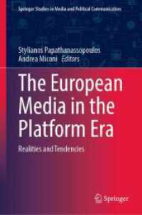 The European Media in the Platform Era : Realities and Tendencies (Springer Studies in Media and Political Communication)