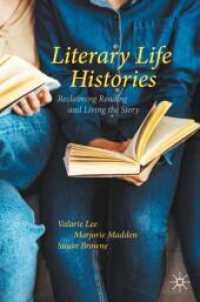 Literary Life Histories : Reclaiming Reading and Living the Story