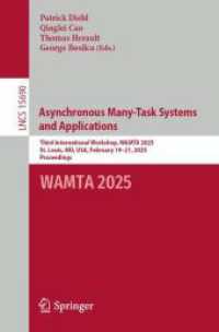 Asynchronous Many-Task Systems and Applications : Third International Workshop, WAMTA 2025, St. Louis, MO, USA, February 19-21, 2025, Proceedings (Lecture Notes in Computer Science)