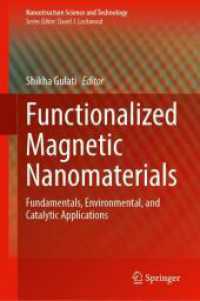 Functionalized Magnetic Nanomaterials : Fundamentals, Environmental, and Catalytic Applications (Nanostructure Science and Technology)