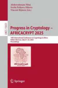 Progress in Cryptology - AFRICACRYPT 2025 : 16th International Conference on Cryptology in Africa， Rabat， Morocco， July 21-23， 2025， Proceedings (Lecture Notes in Computer Science 15651)