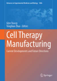 Cell Therapy Manufacturing : Current Developments and Future Directions (Advances in Experimental Medicine and Biology)