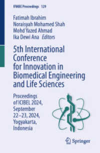 5th International Conference for Innovation in Biomedical Engineering and Life Sciences : Proceedings of ICIBEL 2024， September 22-23， 2024， Yogyakarta， Indonesia (IFMBE Proceedings 129)