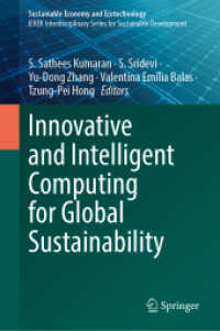 Innovative and Intelligent Computing for Global Sustainability (Sustainable Economy and Ecotechnology) （2025. xv, 435 S. XV, 435 p. 100 illus. 235 mm）