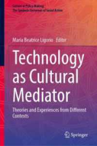 Technology as Cultural Mediator : Theories and Experiences from Different Contexts (Culture in Policy Making: The Symbolic Universes of Social Action)