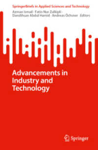 Advancements in Industry and Technology (SpringerBriefs in Applied Sciences and Technology) （2025. 125 S. Approx. 125 p. 0 mm）