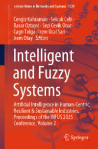Intelligent and Fuzzy Systems : Artificial Intelligence in Human-Centric, Resilient and Sustainable Industries, Proceedings of the INFUS 2025 Conference, Volume 2 (Lecture Notes in Networks and Systems)