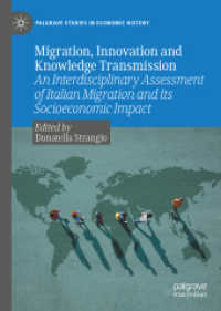 Migration, Innovation and Knowledge Transmission : An Interdisciplinary Assessment of Italian Migration and its Socioeconomic Impact (Palgrave Studies in Economic History)